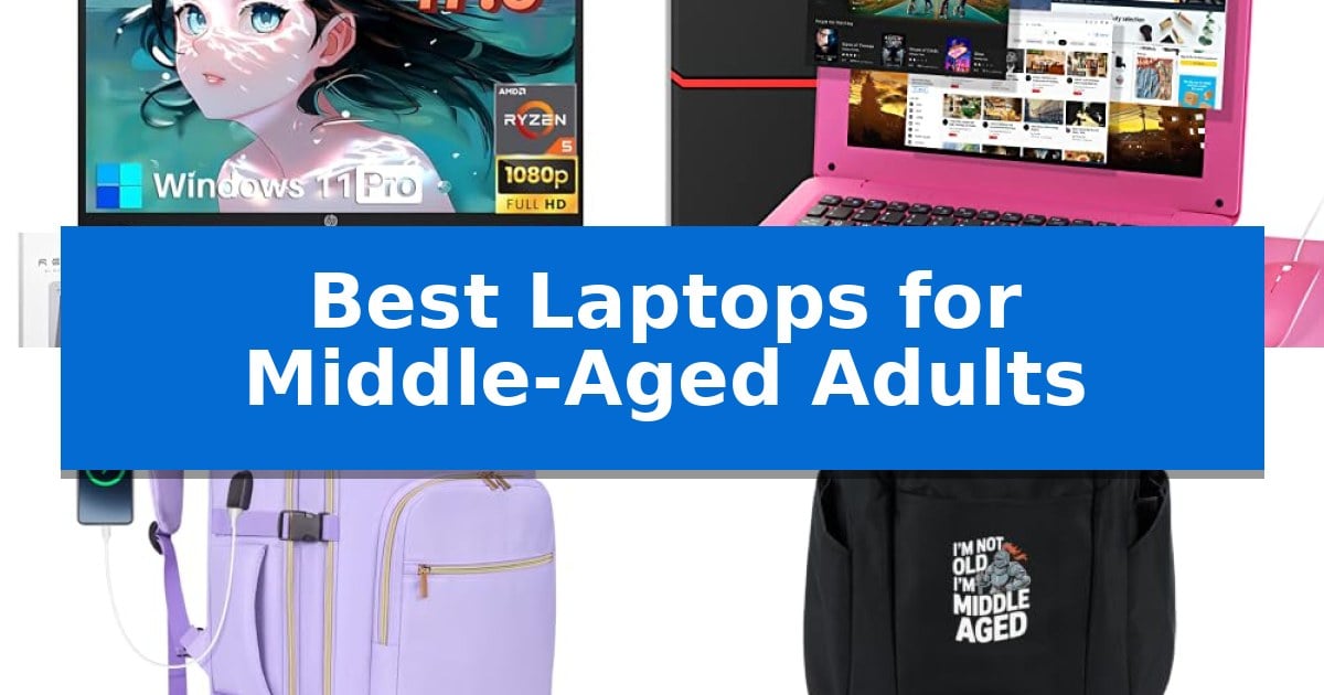 Best Laptops for Middle-Aged Adults