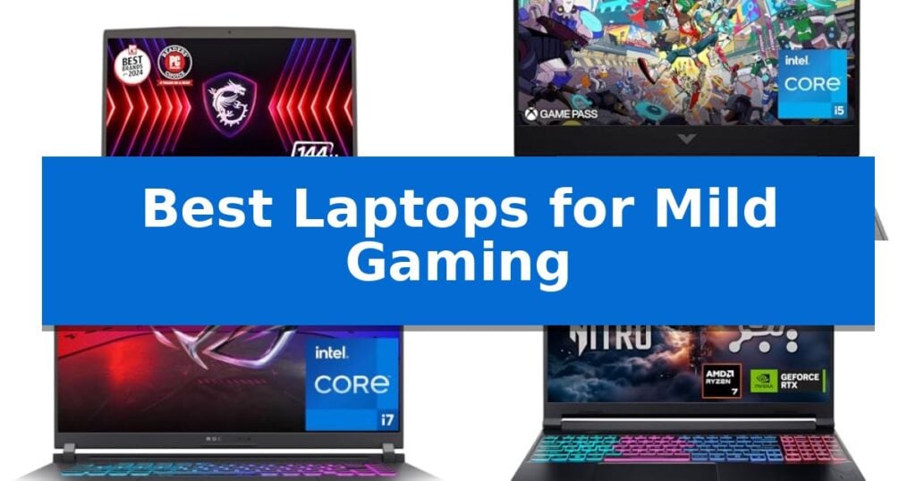Best Laptops for Mild Gaming