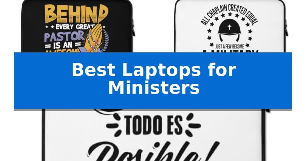 Best Laptops for Ministers