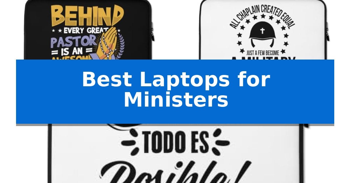 Best Laptops for Ministers