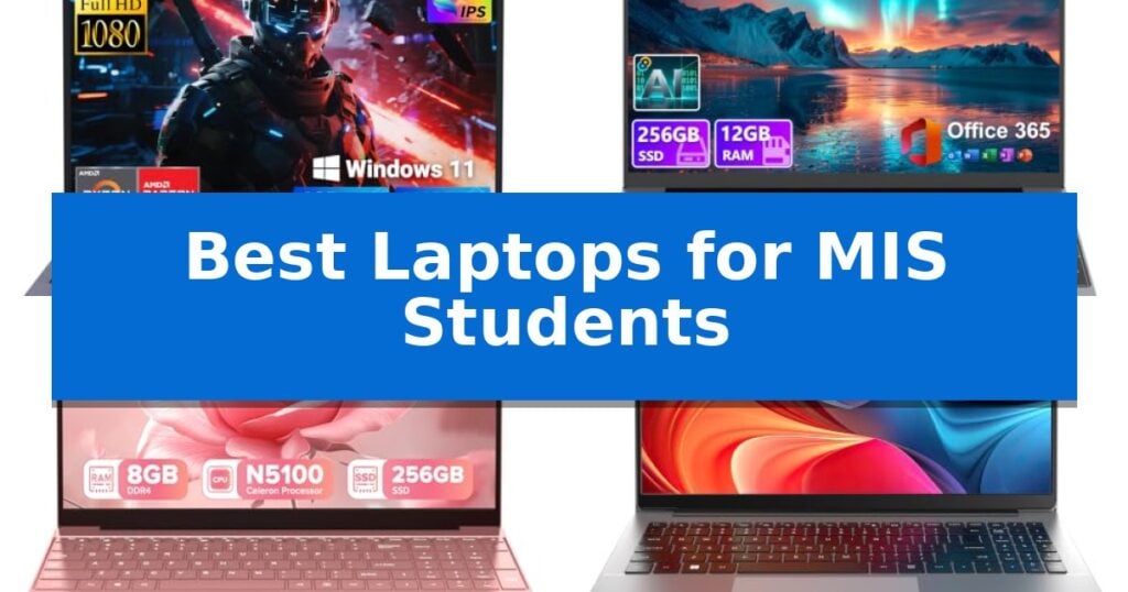 Best Laptops for MIS Students