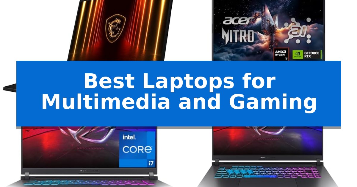 Best Laptops for Multimedia and Gaming
