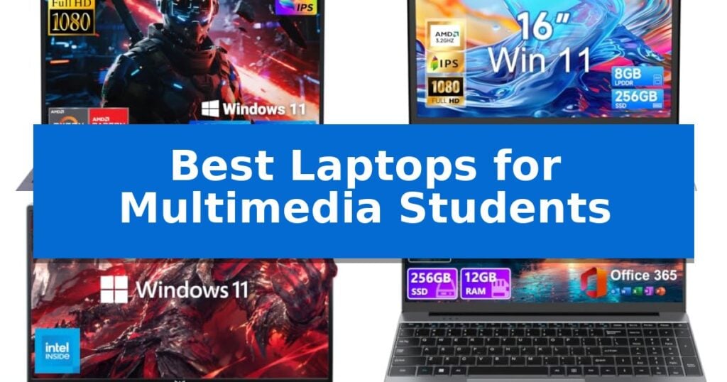Best Laptops for Multimedia Students