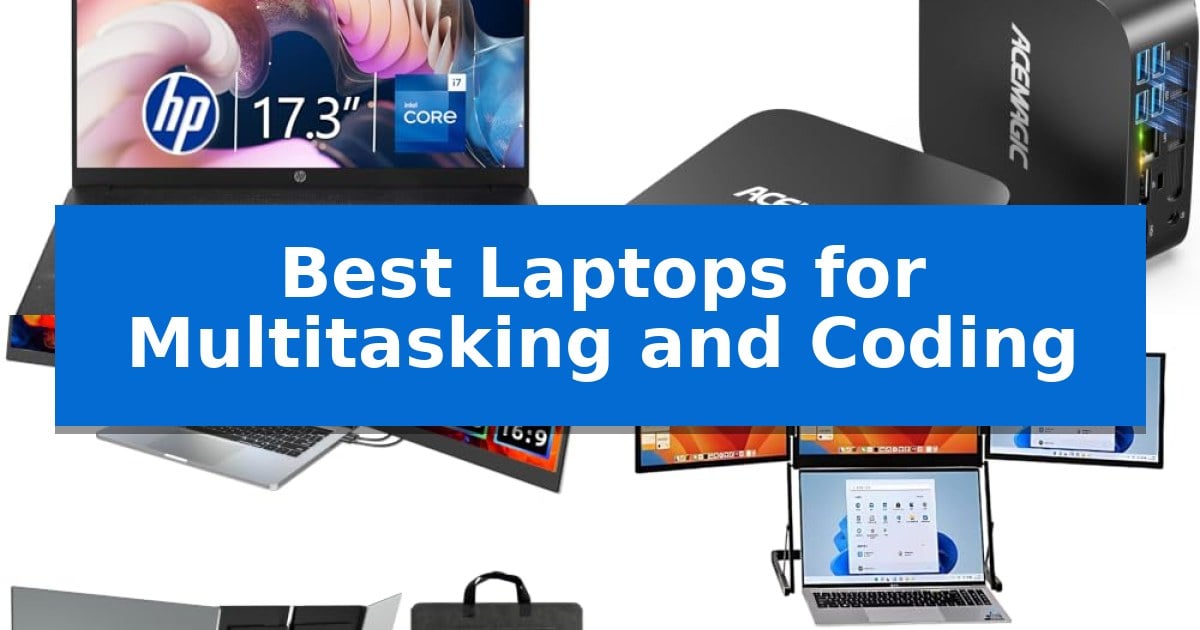Best Laptops for Multitasking and Coding