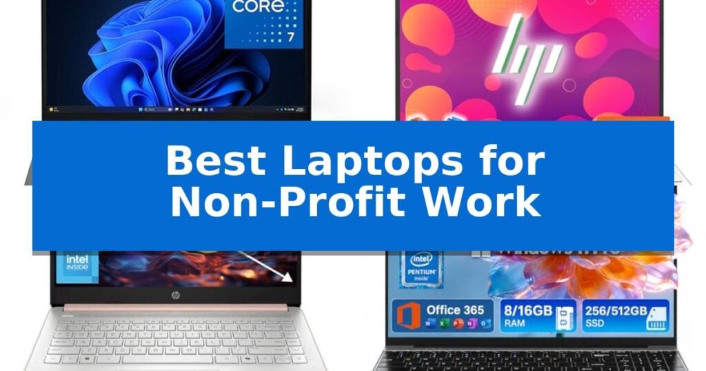 Best Laptops for Non-Profit Work
