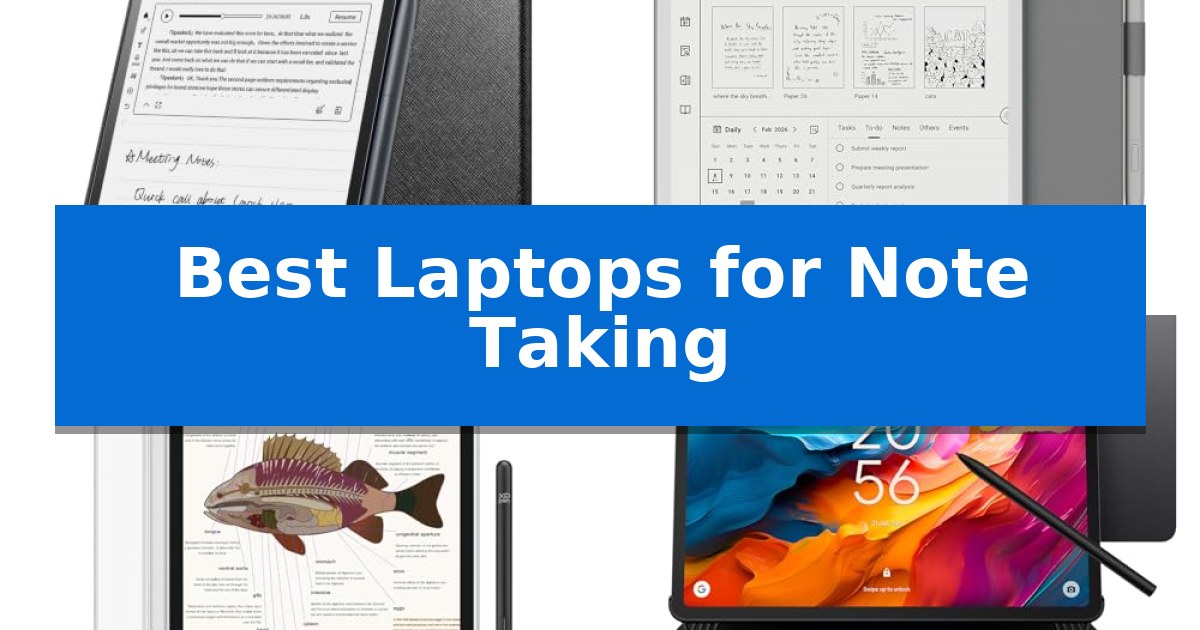 Best Laptops for Note Taking