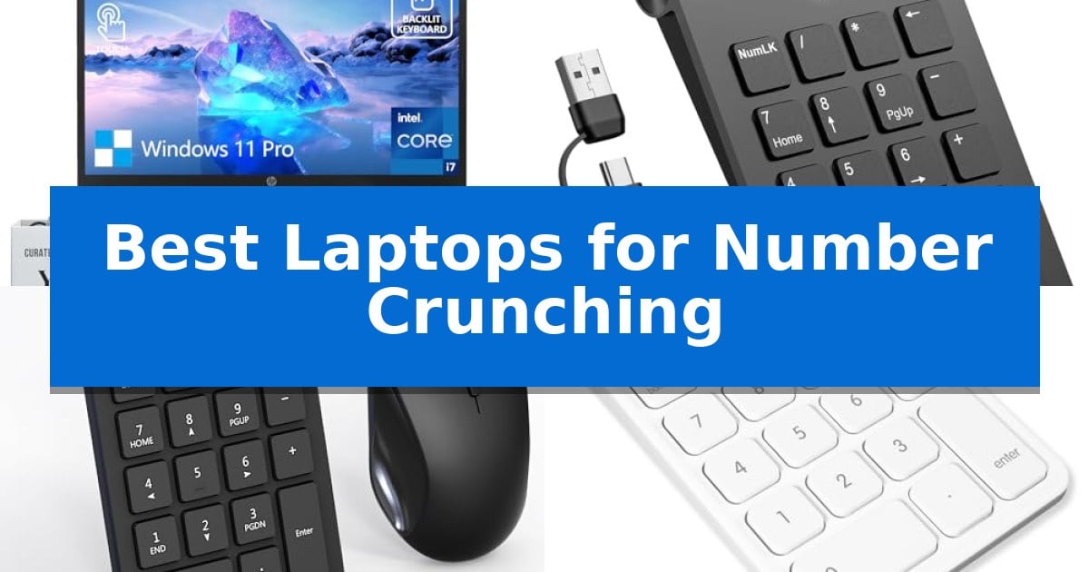 Best Laptops for Number Crunching