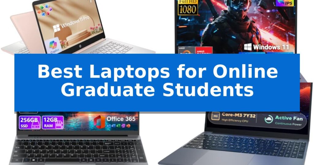 Best Laptops for Online Graduate Students