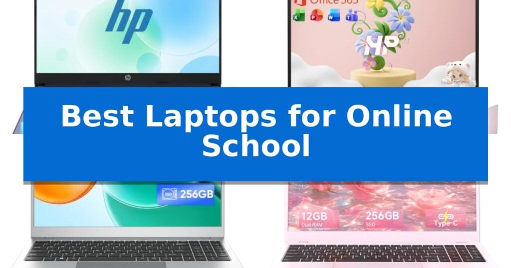 Best Laptops for Online School