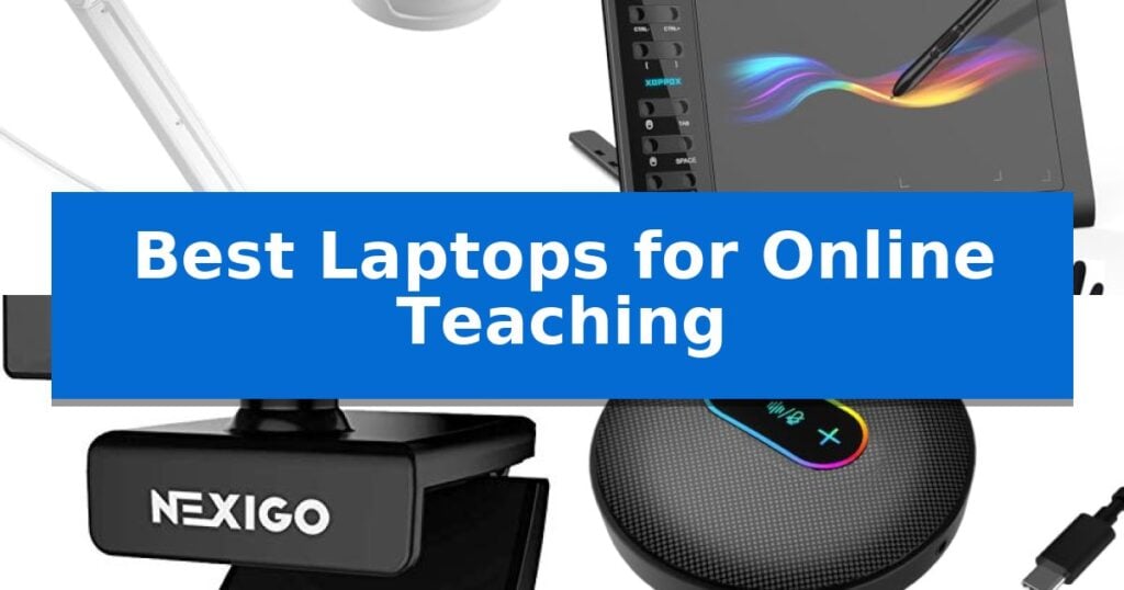 Best Laptops for Online Teaching