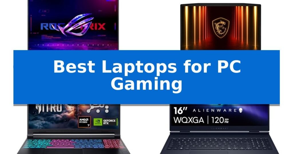 Best Laptops for PC Gaming