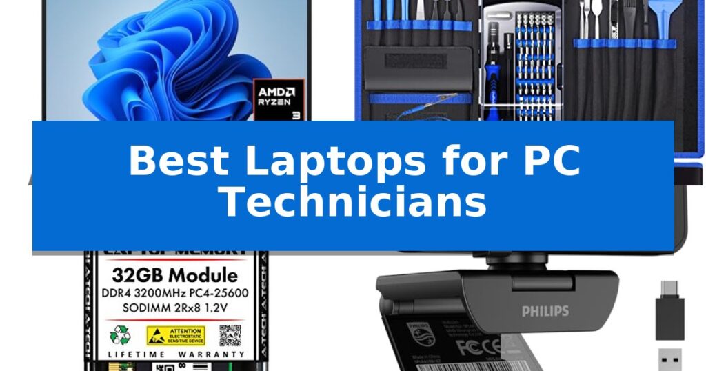Best Laptops for PC Technicians