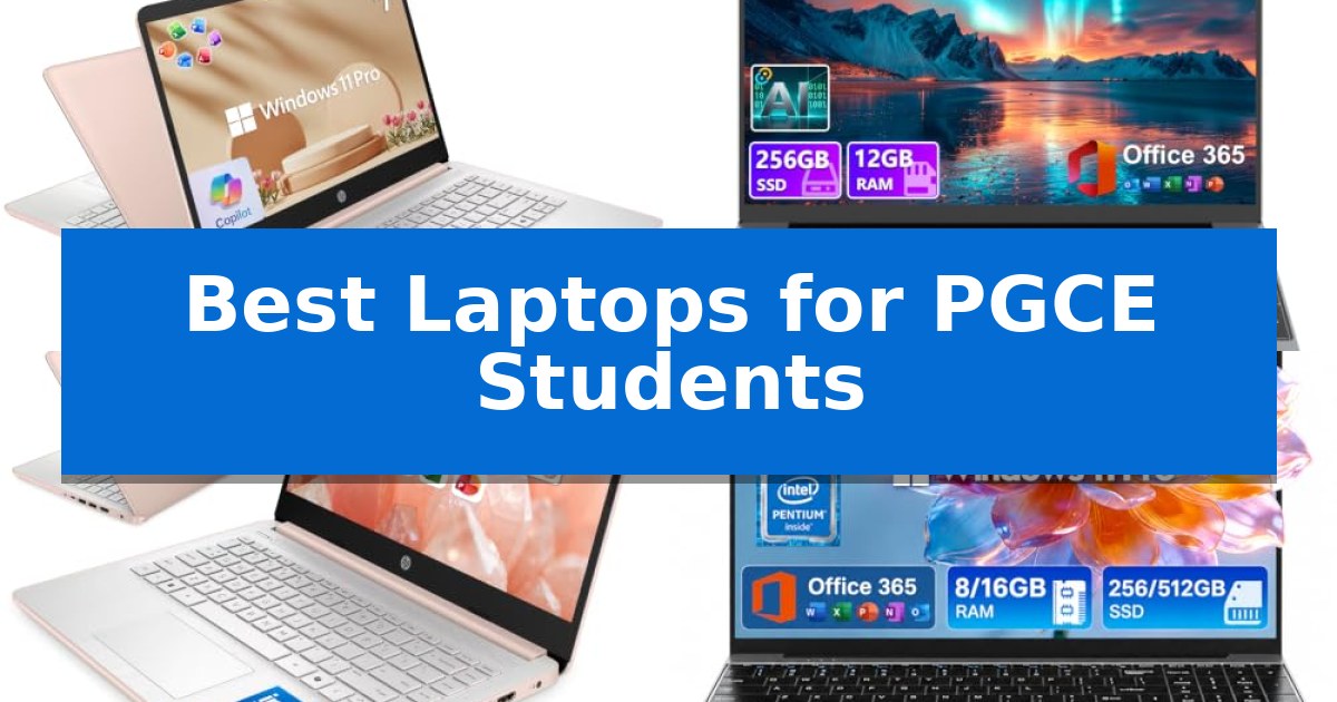 Best Laptops for PGCE Students