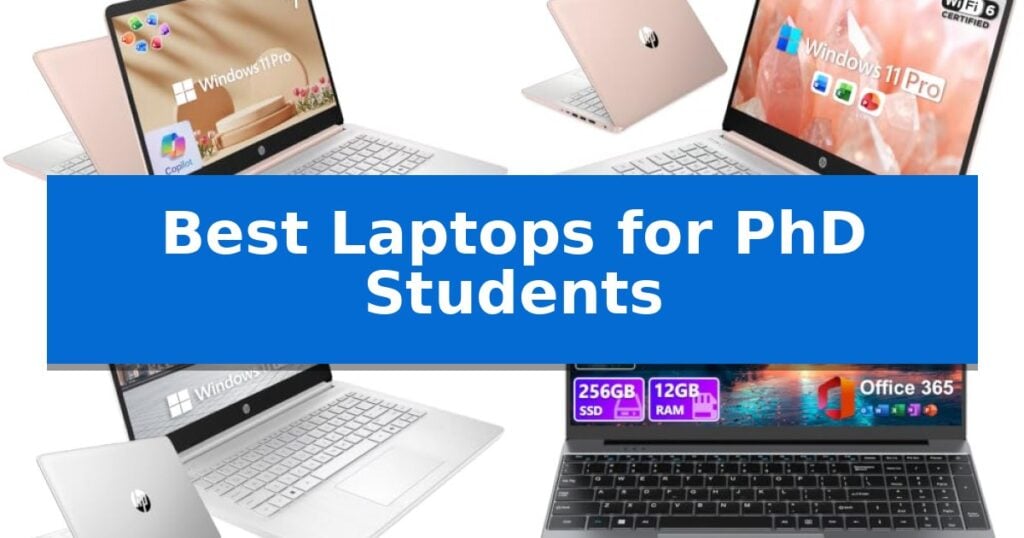 Best Laptops for PhD Students