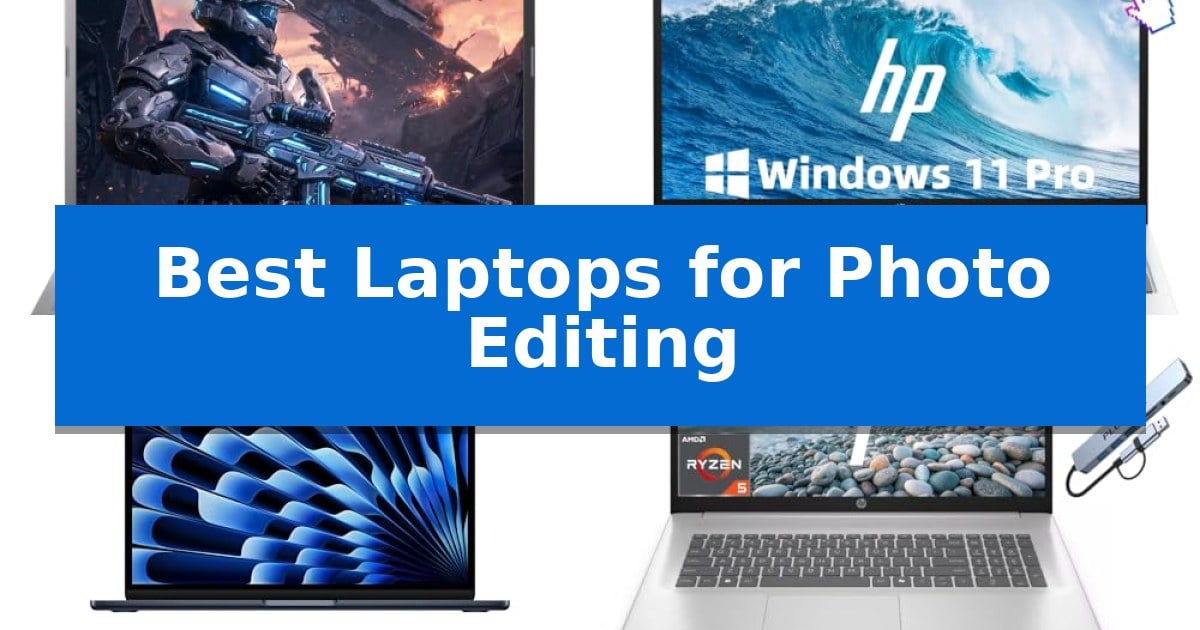Best Laptops for Photo Editing
