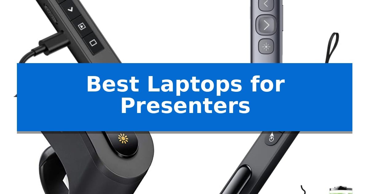 Best Laptops for Presenters