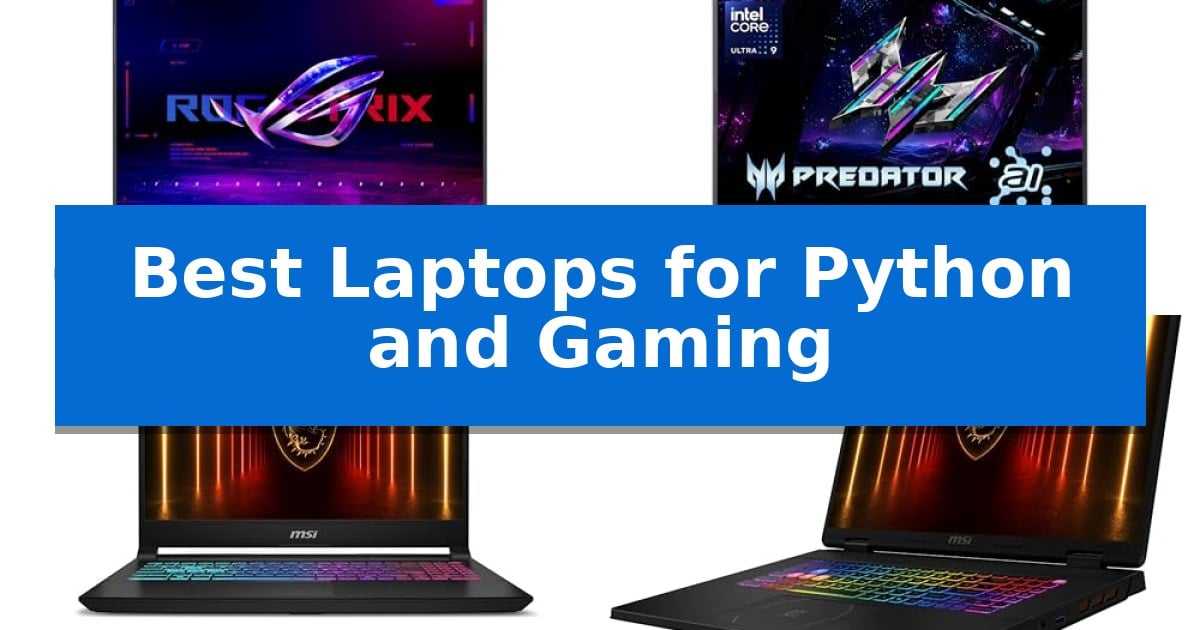 Best Laptops for Python and Gaming
