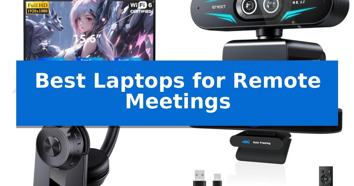 Best Laptops for Remote Meetings