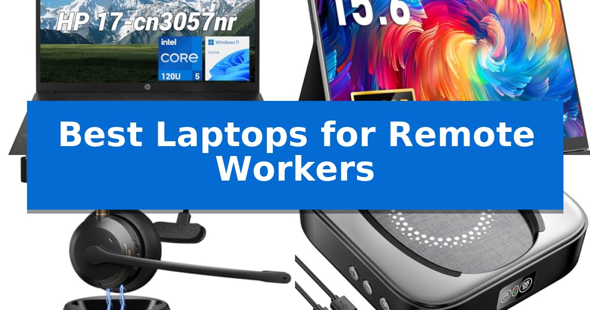 Best Laptops for Remote Workers