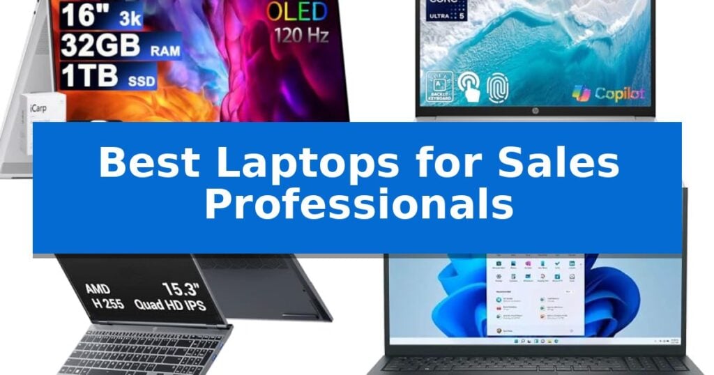 Best Laptops for Sales Professionals