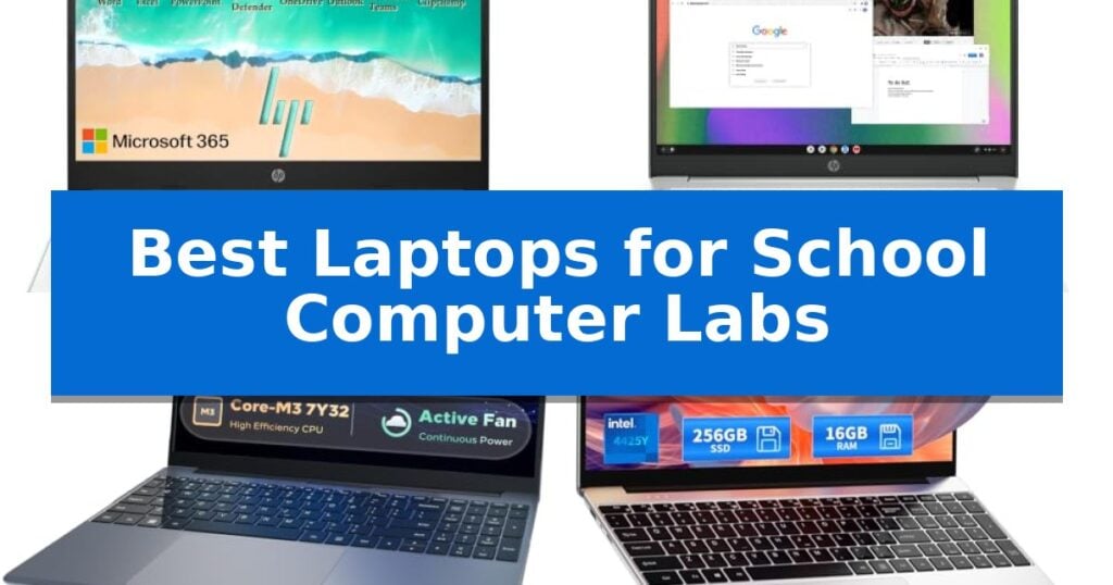 Best Laptops for School Computer Labs