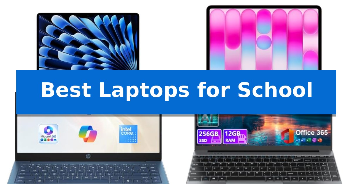 Best Laptops for School