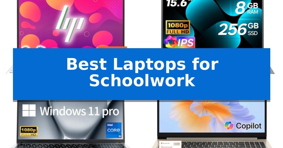 Best Laptops for Schoolwork