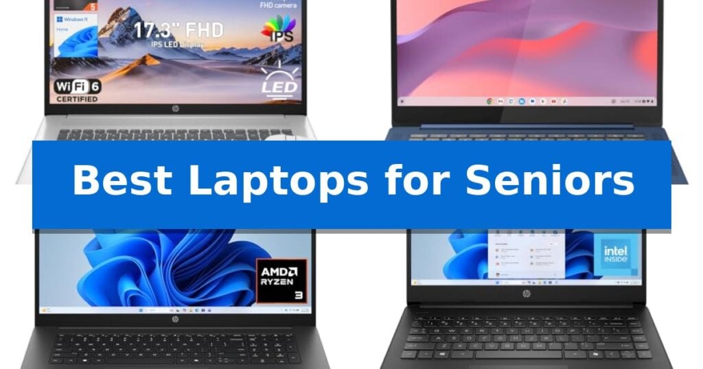 Best Laptops for Seniors