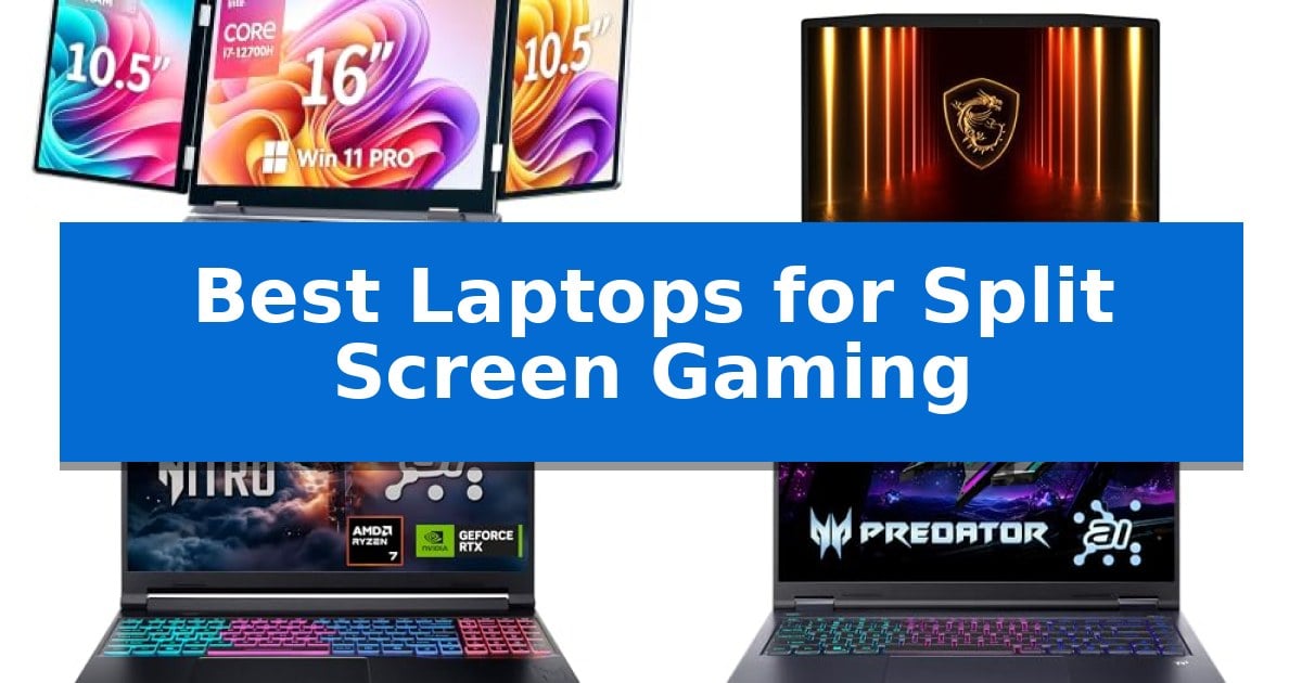 Best Laptops for Split Screen Gaming