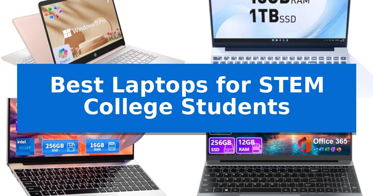 Best Laptops for STEM College Students