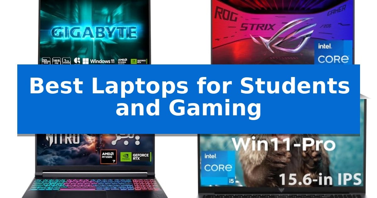 Best Laptops for Students and Gaming