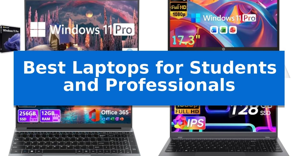 Best Laptops for Students and Professionals