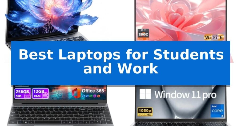 Best Laptops for Students and Work