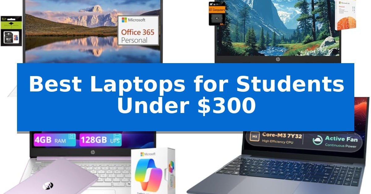 Best Laptops for Students Under $300
