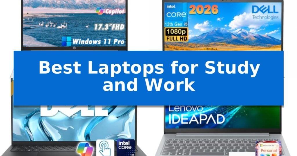 Best Laptops for Study and Work