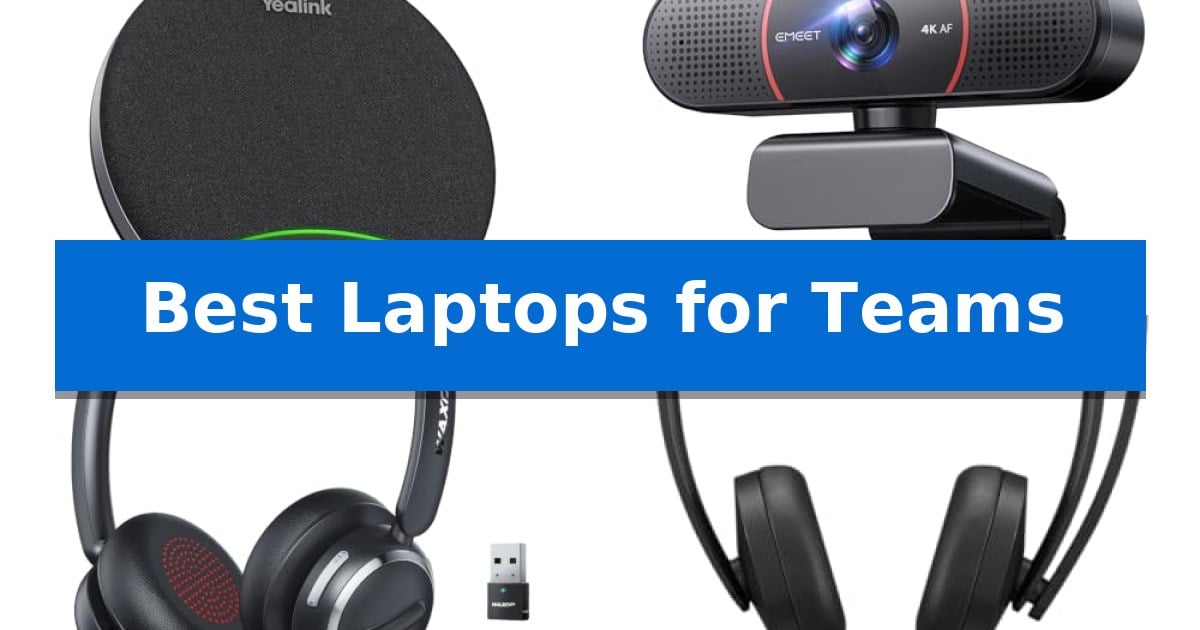 Best Laptops for Teams