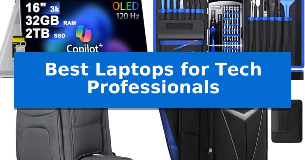 Best Laptops for Tech Professionals