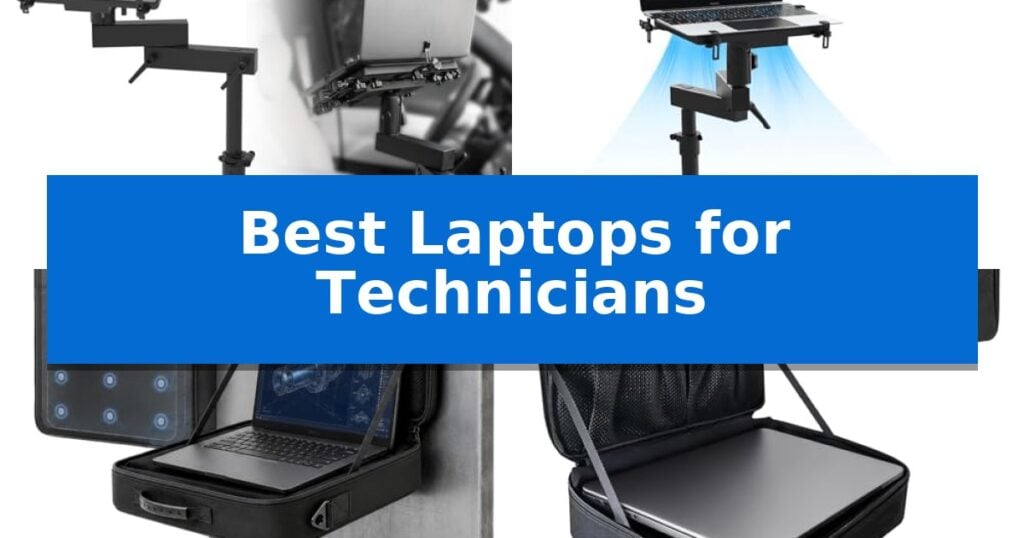 Best Laptops for Technicians