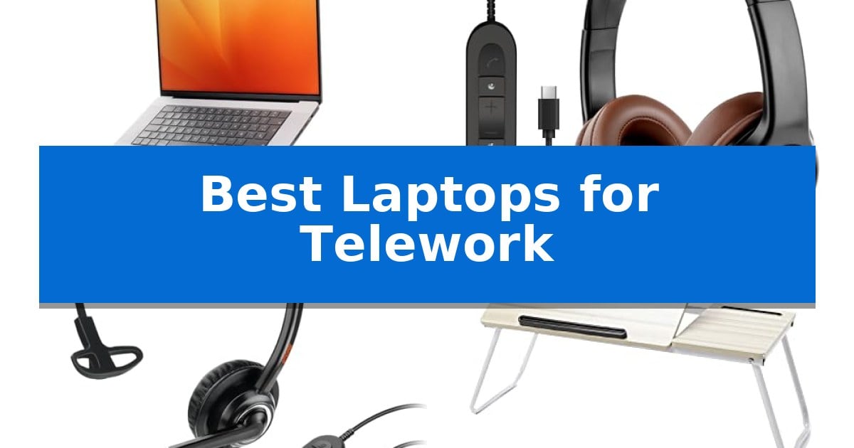 Best Laptops for Telework