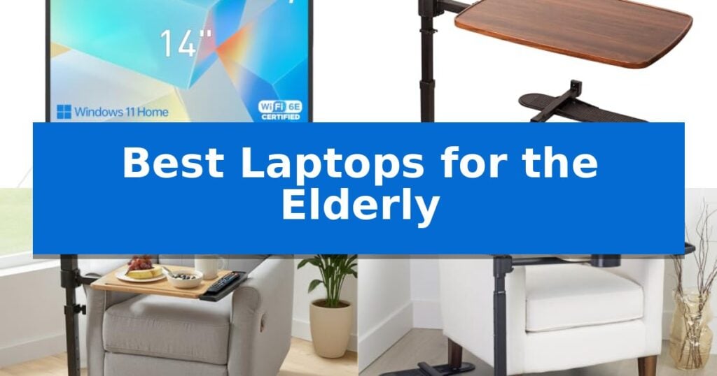 Best Laptops for the Elderly