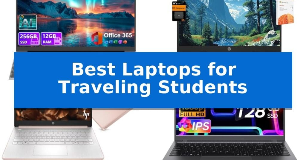 Best Laptops for Traveling Students