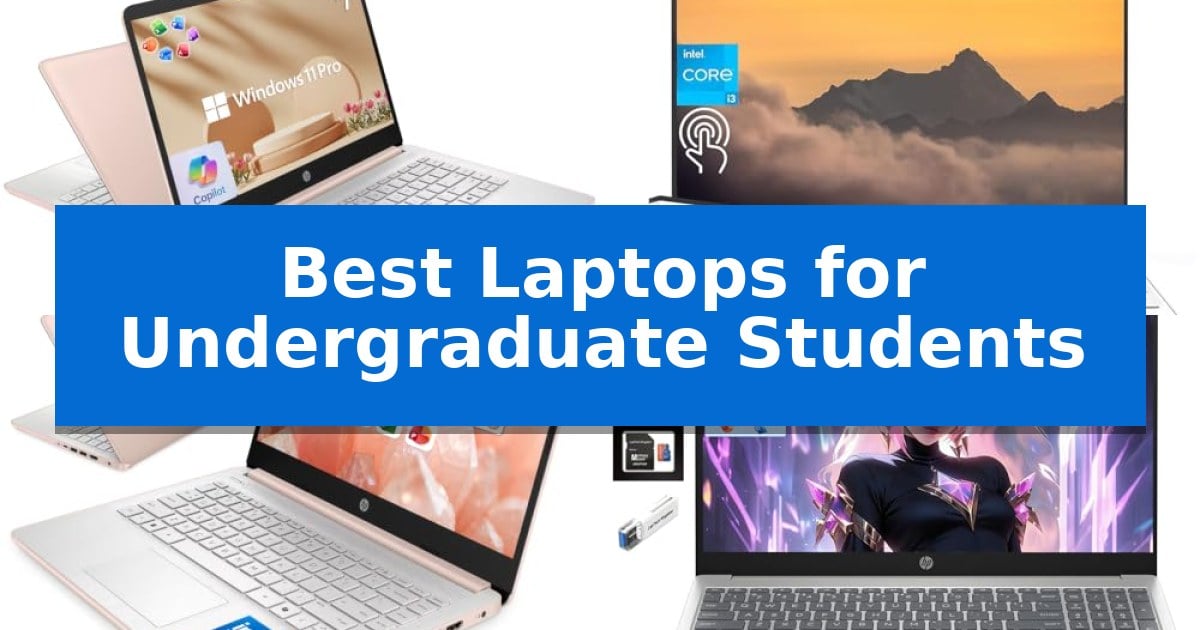 Best Laptops for Undergraduate Students