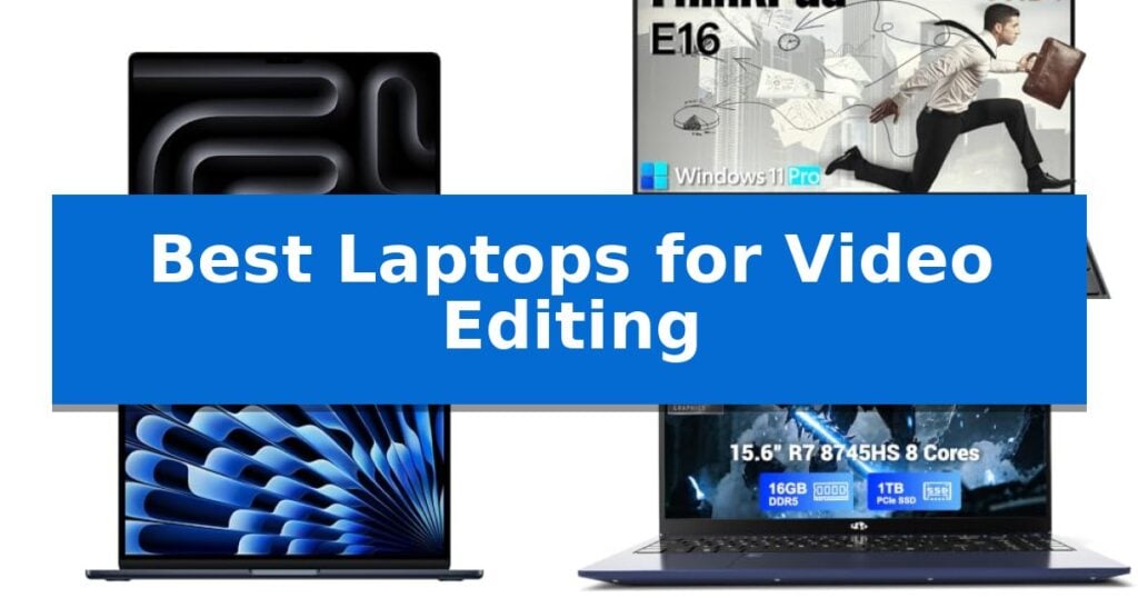 Best Laptops for Video Editing