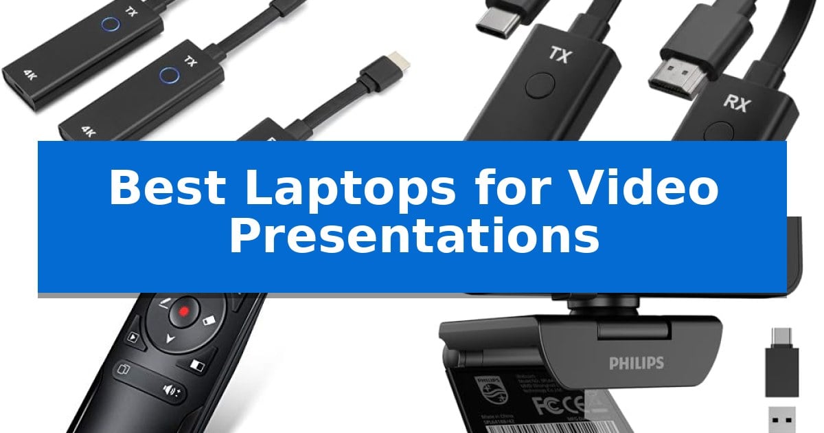 Best Laptops for Video Presentations