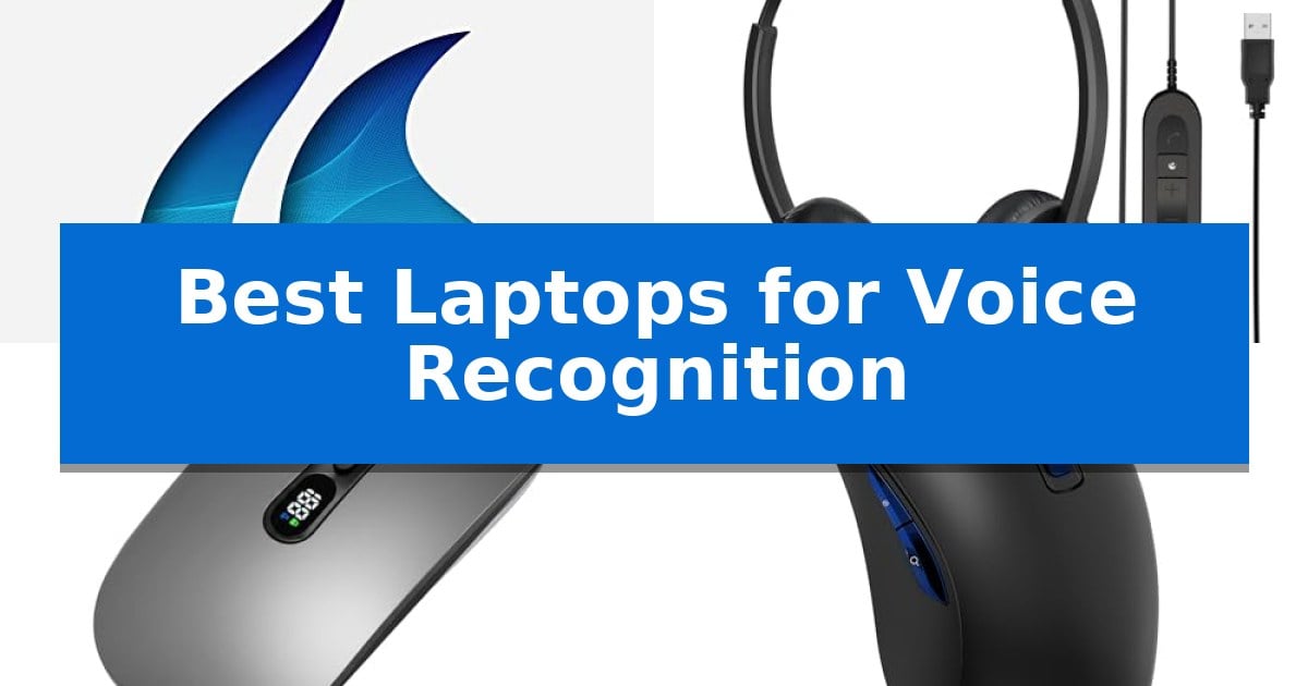 Best Laptops for Voice Recognition