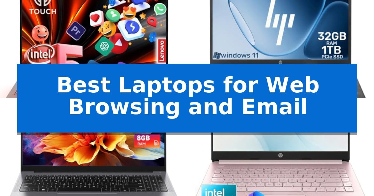 Best Laptops for Web Browsing and Email