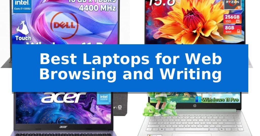 Best Laptops for Web Browsing and Writing