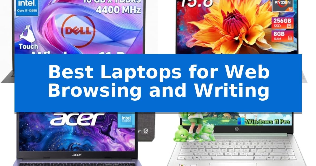 Best Laptops for Web Browsing and Writing