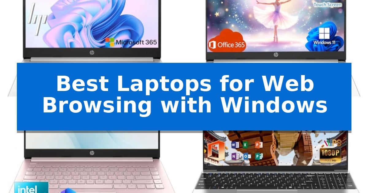 Best Laptops for Web Browsing with Windows