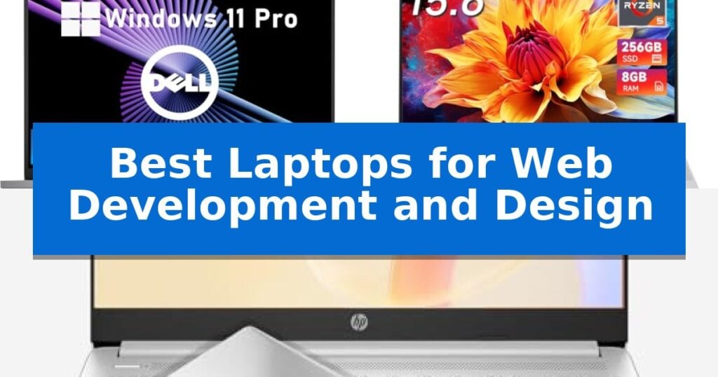 Best Laptops for Web Development and Design